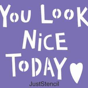 You Look Nice